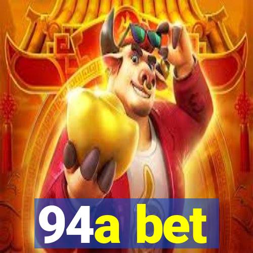 94a bet